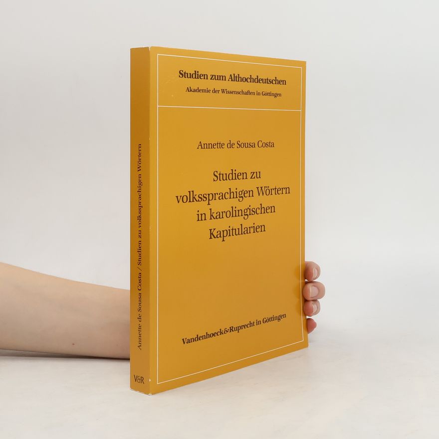 Annette de Sousa Costa Studien zu volkssprachigen Wörtern in karolingischen Kapitularien