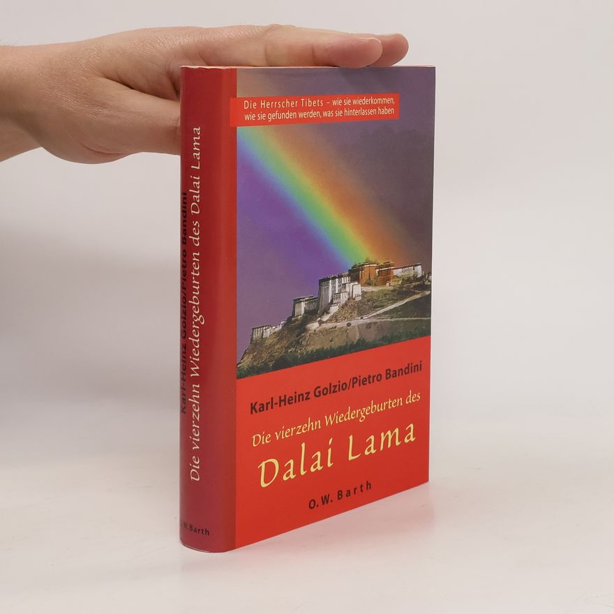 Karl-Heinz Golzio Die vierzehn Wiedergeburten des Dalai Lama