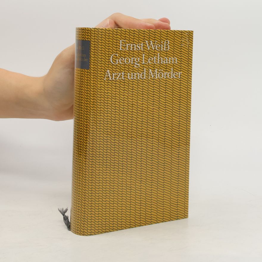 Ernst Weiß Arzt und Mörder