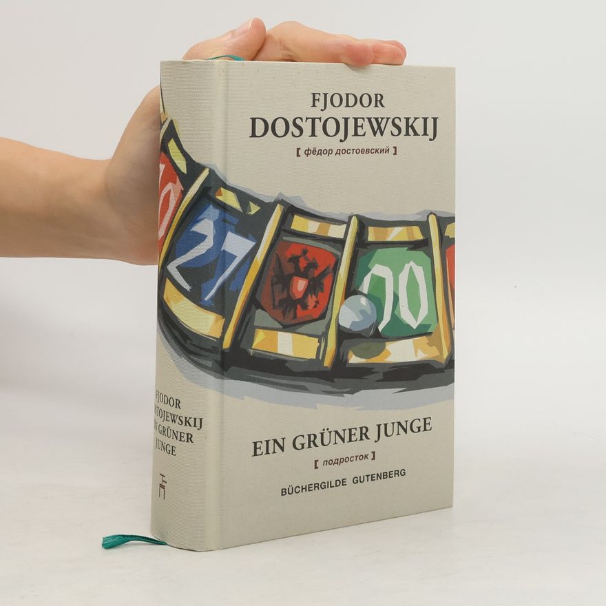 Fjodor Michailowitsch Dostojewski Ein grüner Junge