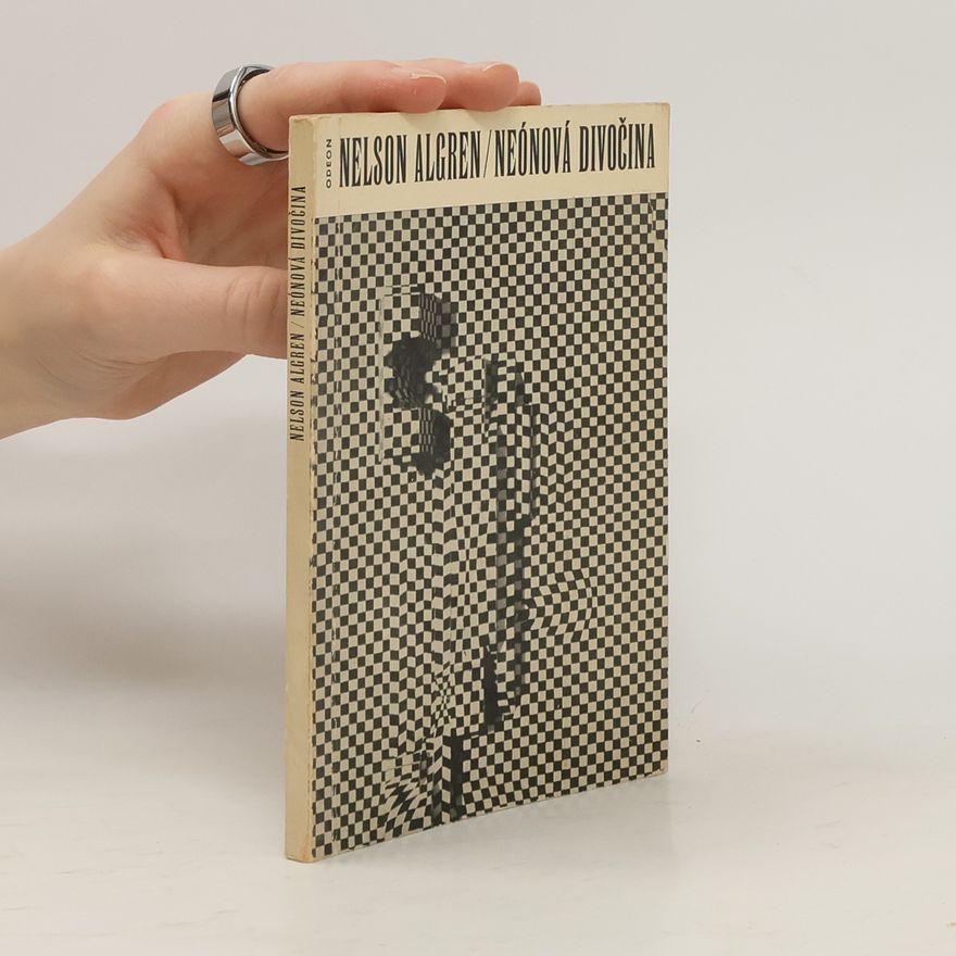 Nelson Algren Neónová divočina