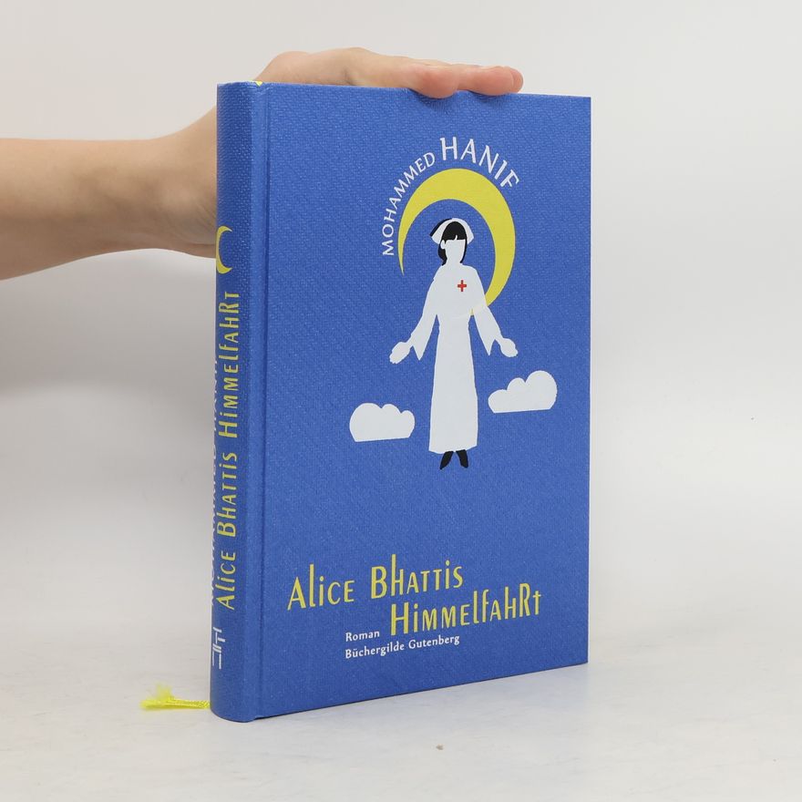 Mohammed Hanif Alice Bhattis Himmelfahrt