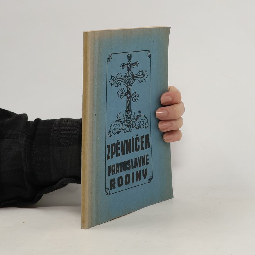Kolektiv autorů Zpěvníček pravoslavné rodiny
