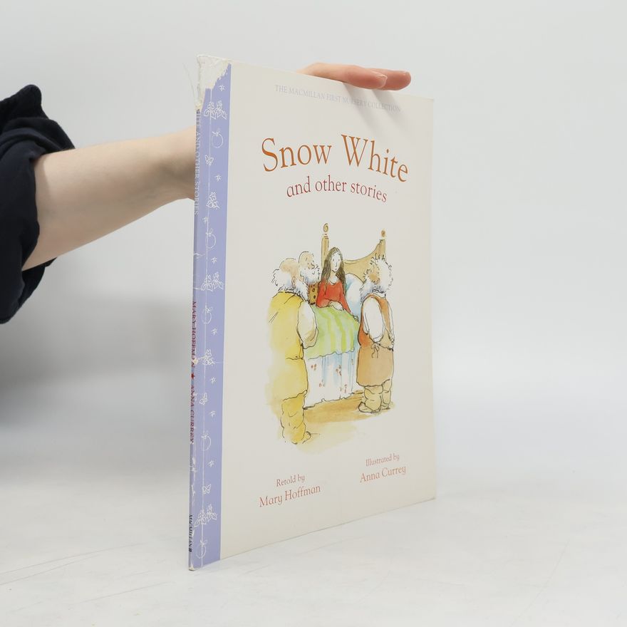 Anna Currey Snow White and Other Stories
