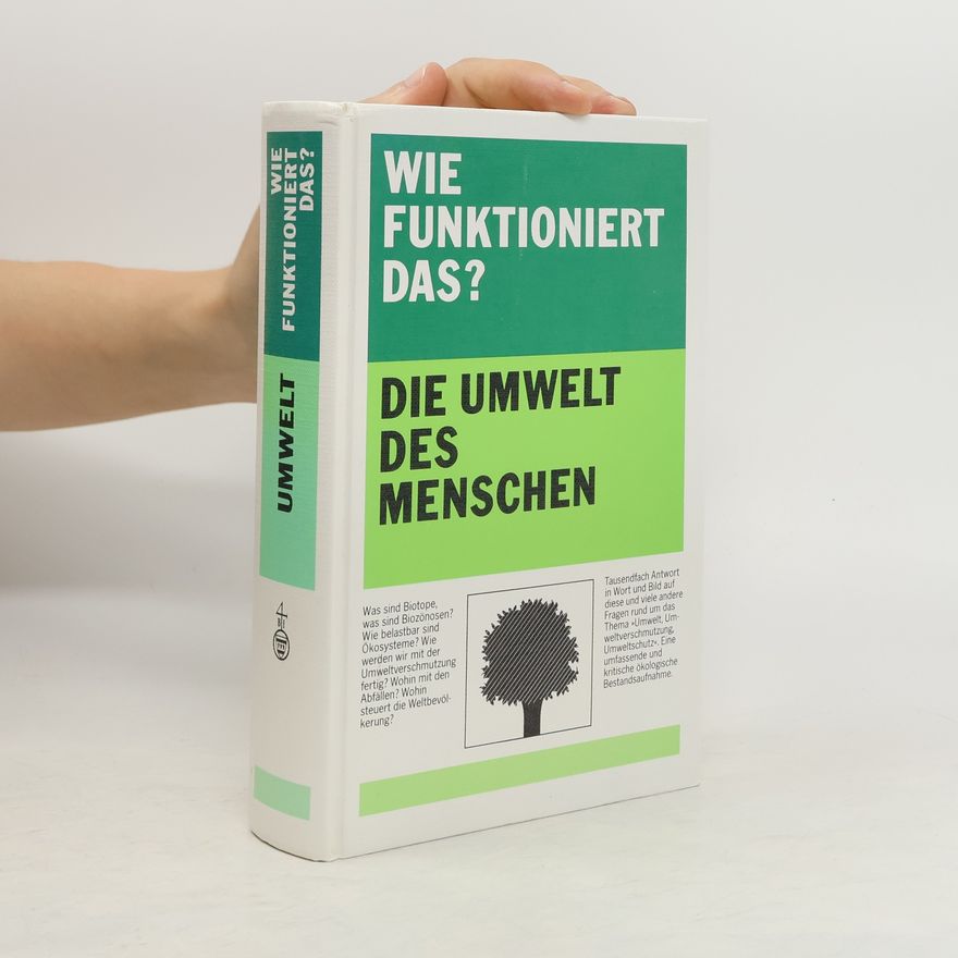 Karl-Heinz Ahlheim Wie funktioniert das? Die Umwelt des Menschen