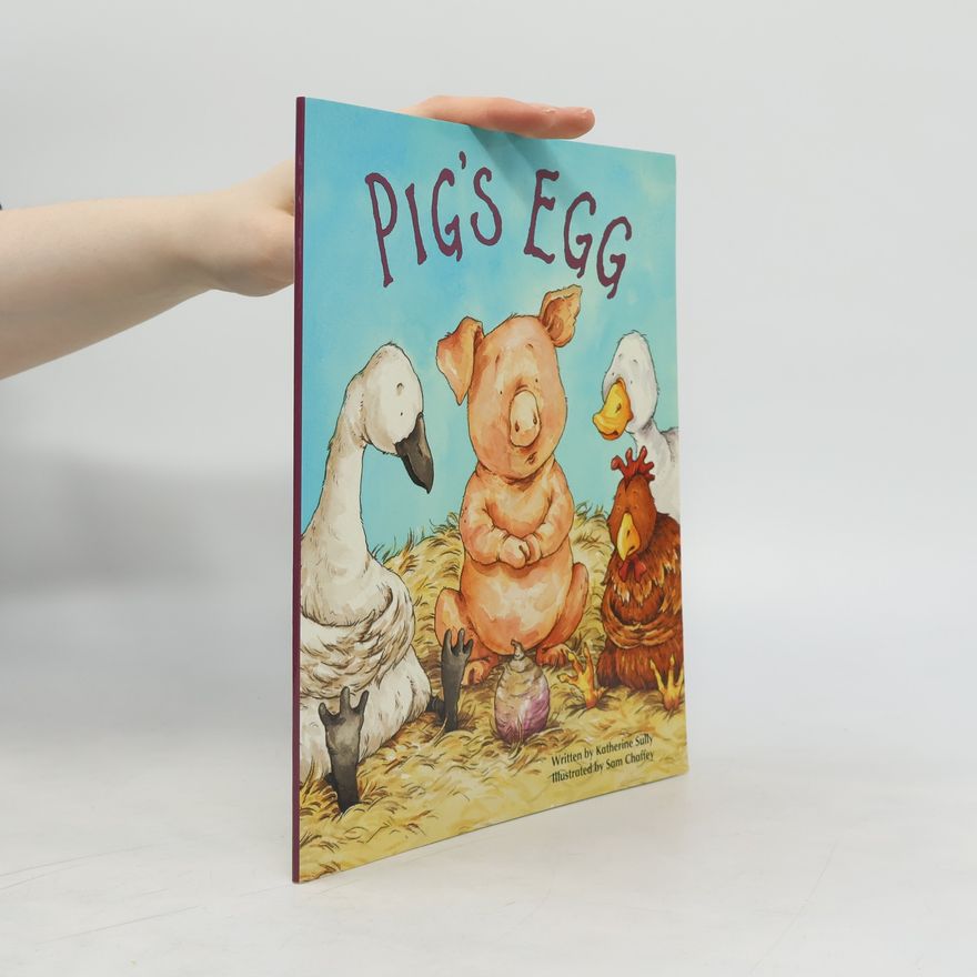Katherine Sully Pig's Egg