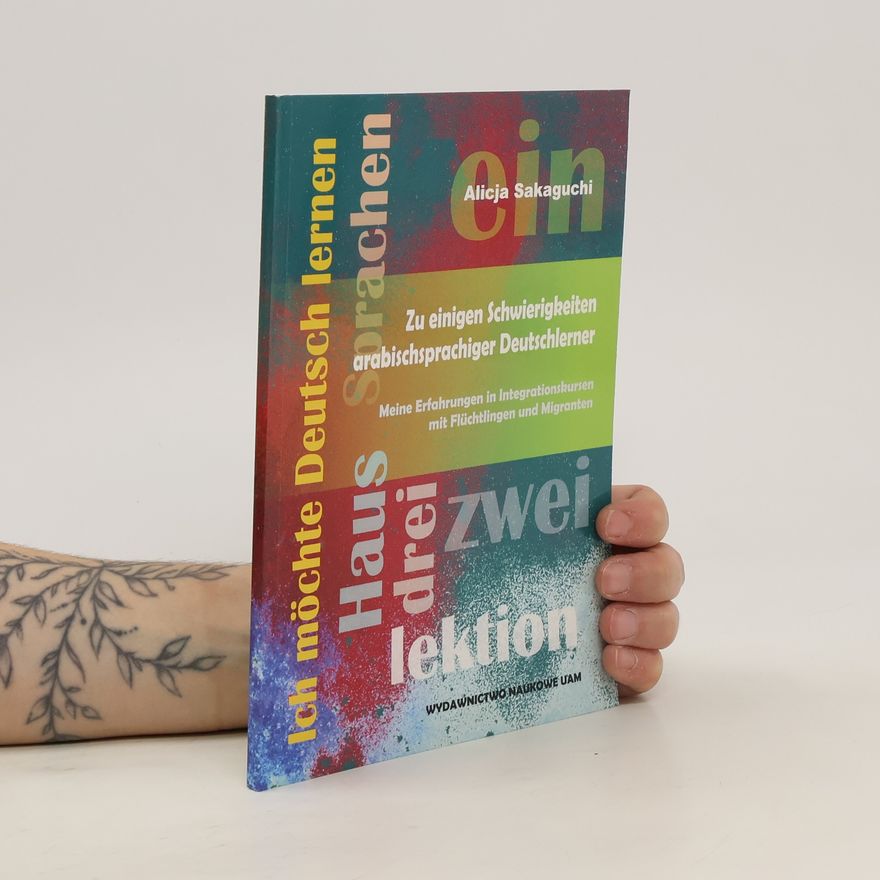 Alicja Sakaguchi Zu einigen Schwierigkeiten arabischsprachiger Deutschlerner