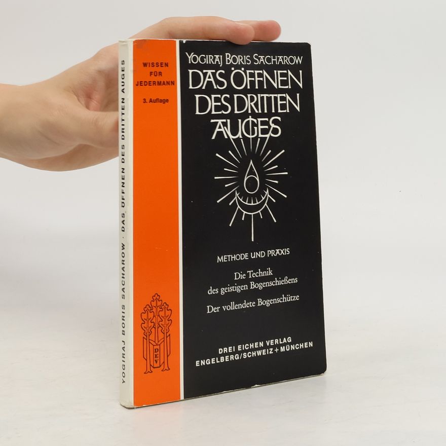 Boris Sacharow Das Öffnen des Dritten Auges