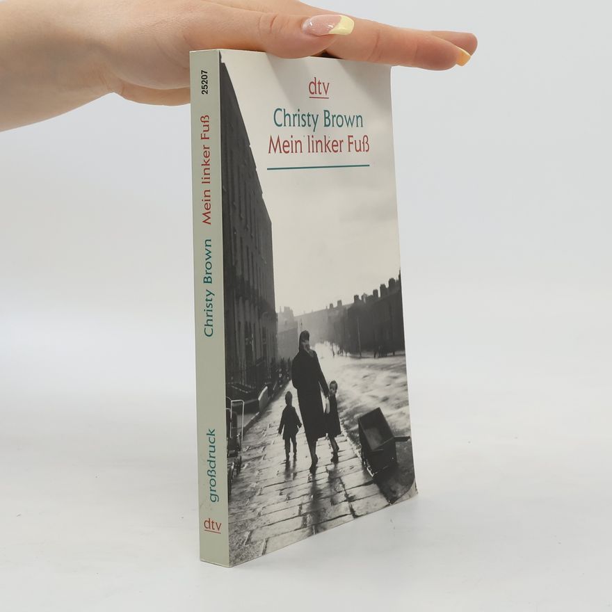 Christy Brown Mein linker Fuß