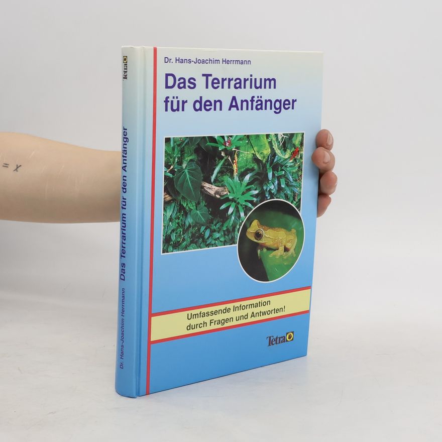 Wolf-Joachim Herrmann Das Terrarium für den Anfänger