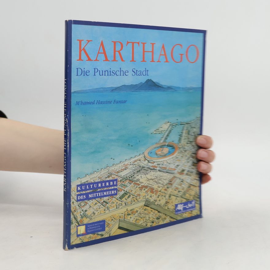 M. hamed Hassine Fantar Karthago Die Punische Stadt