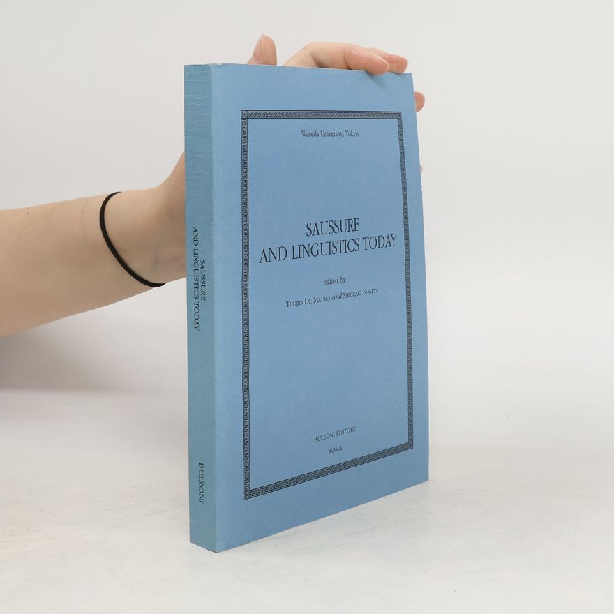 Shigeaki Sugeta Saussure and Linguistics Today