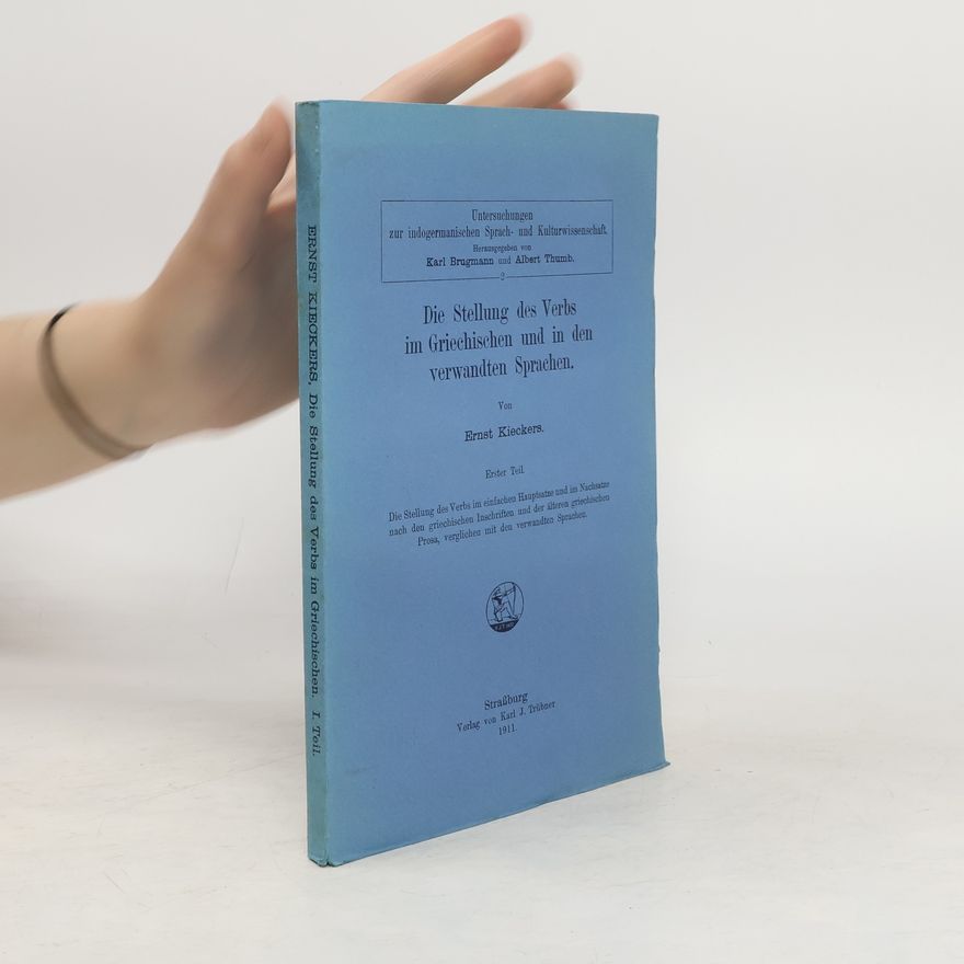 Ernst Kieckers Die Stellung des Verbs im Griechischen und in den verwandten Sprachen 1