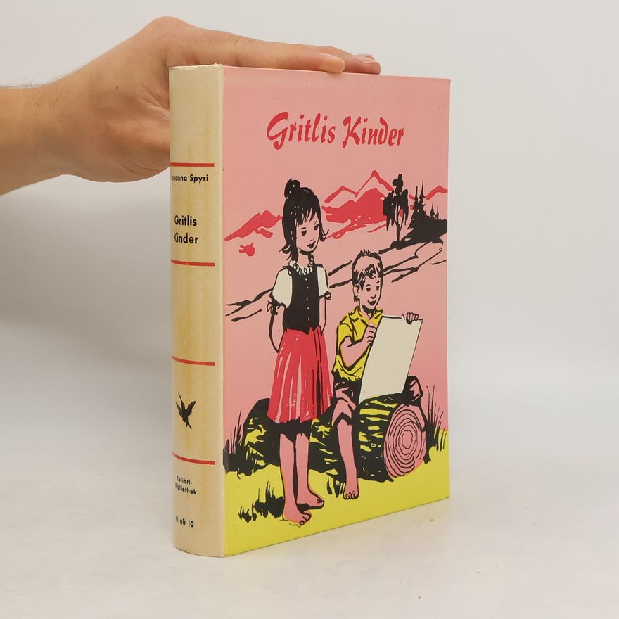 Johanna Spyri Gritlis Kinder