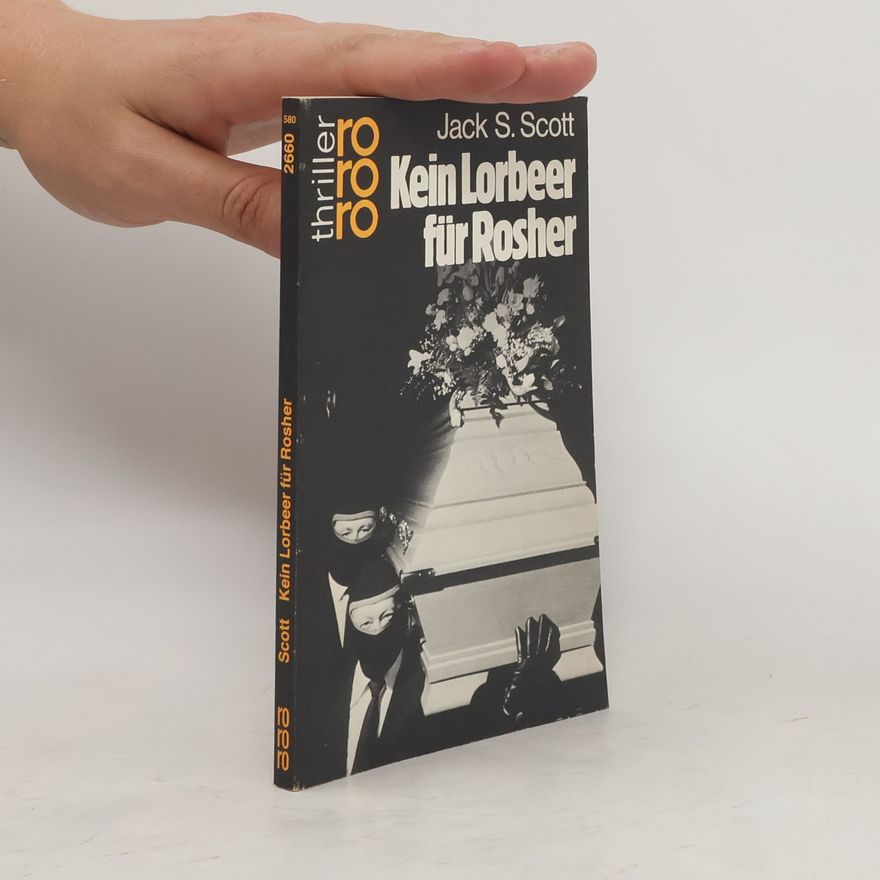 Jack S. Scott Kein Lorbeer für Rosher