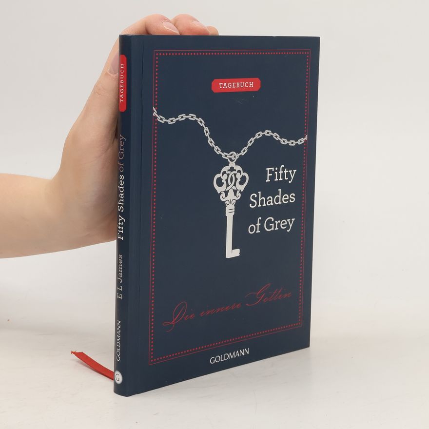 E. L. James Fifty Shades of Grey. Tagebuch