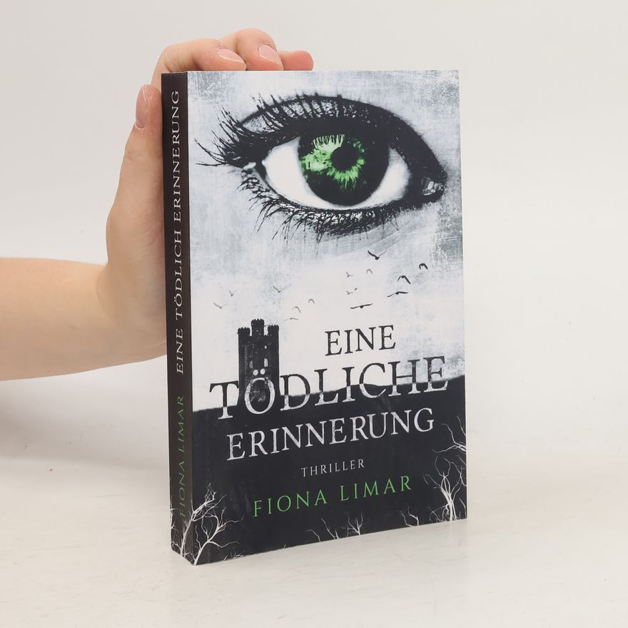 Fiona Limar Eine tödliche Erinnerung