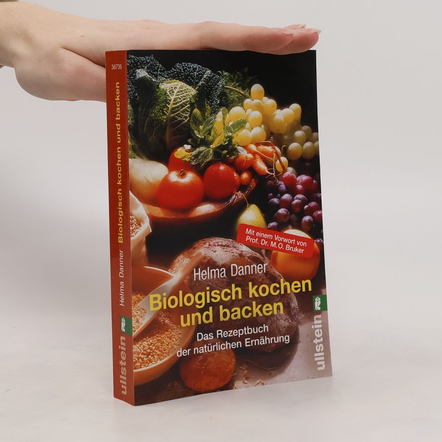 Helma Danner Biologisch kochen und backen