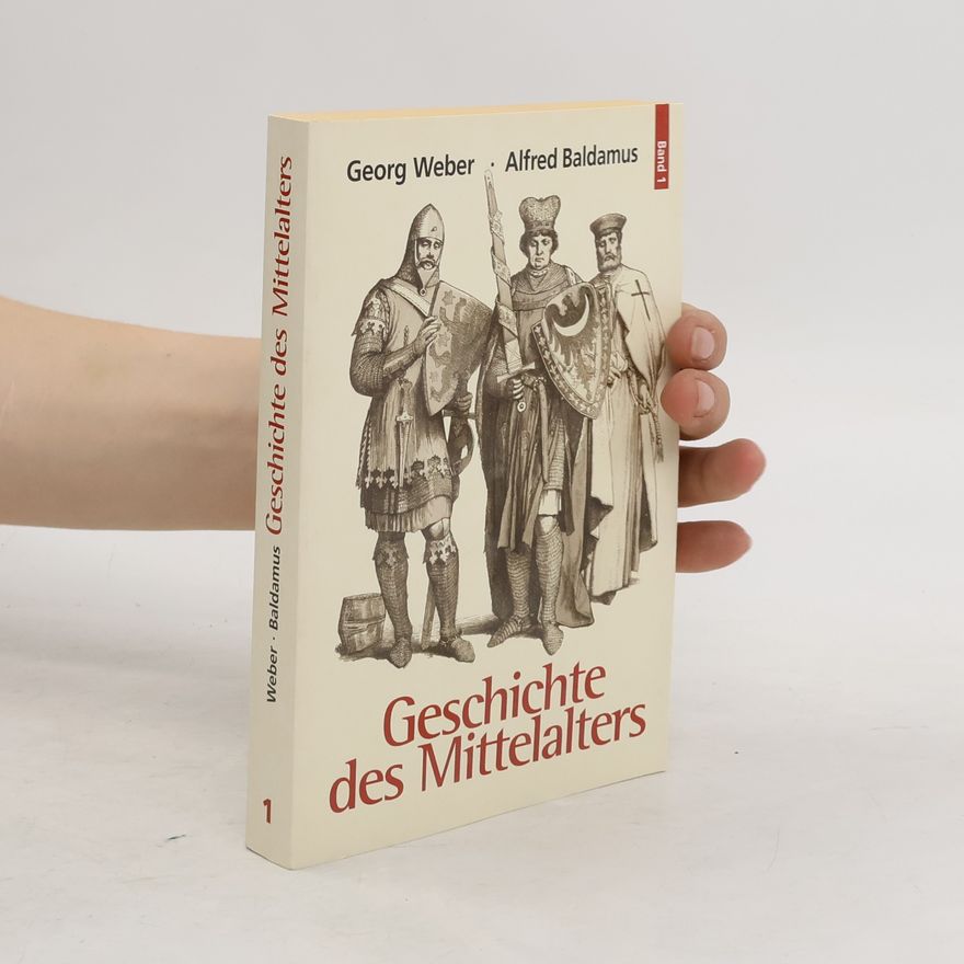 Georg Weber Geschichte des Mittelalters