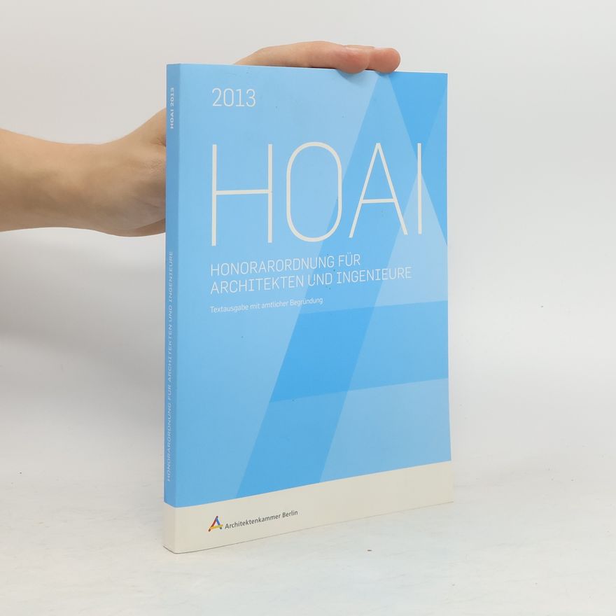 Various authors HOAI 2013 – Honorarordnung für Architekten und Ingenieure