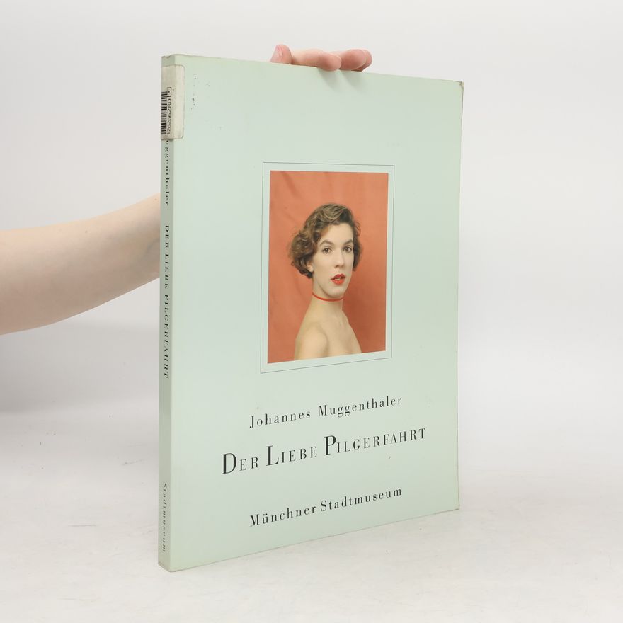 Johannes Muggenthaler Johannes Muggenthaler - Der Liebe Pilgerfahrt