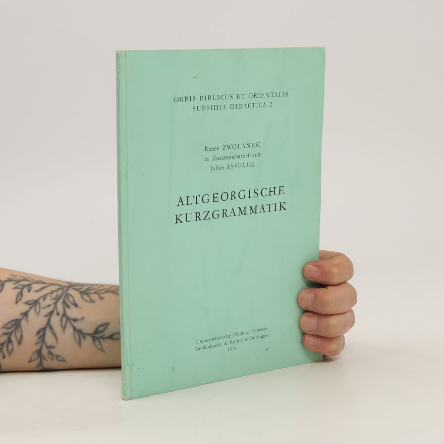 Renée Zwolanek Altgeorgische Kurzgrammatik