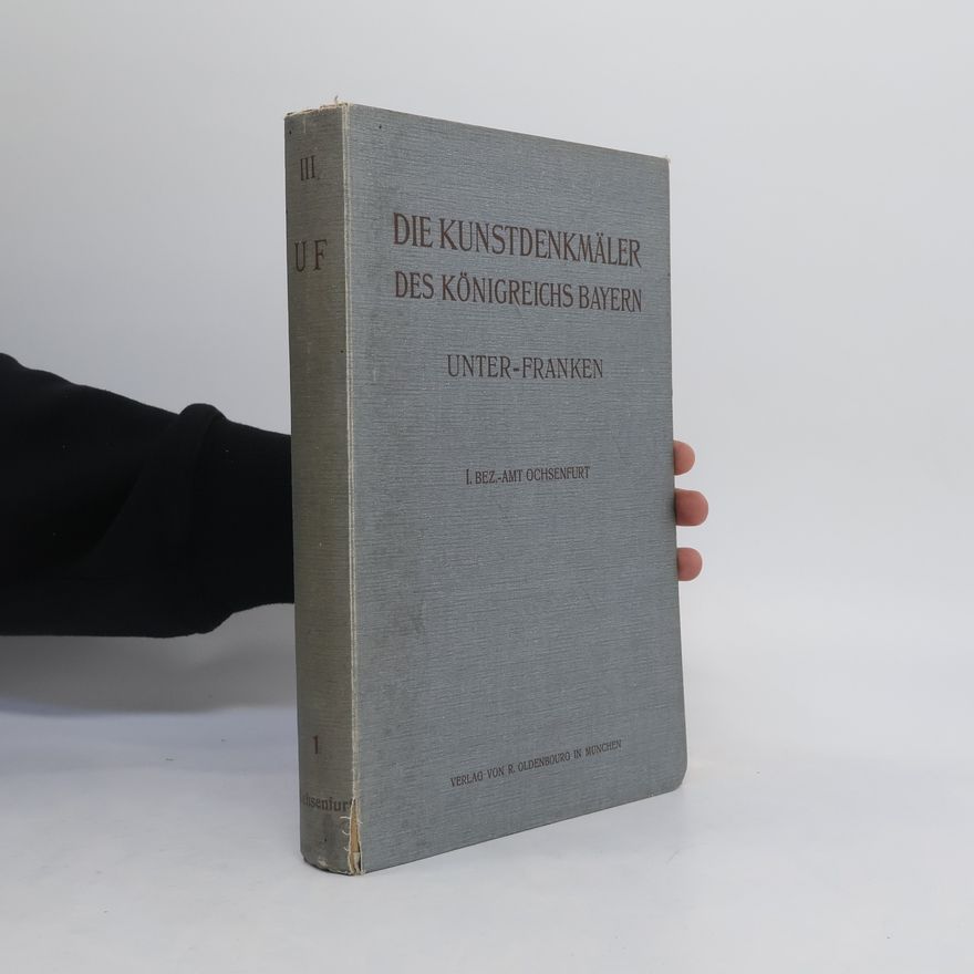 Hans Karlinger Die Kunstdenkmäler des Königreichs Bayern I.