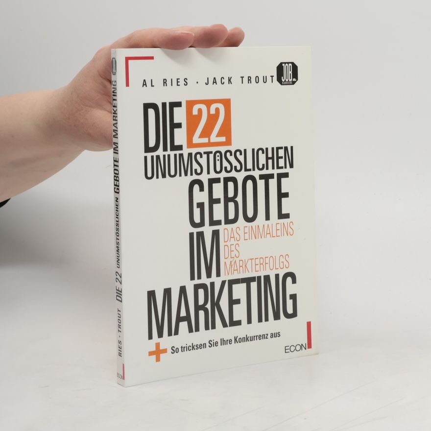 Al Ries Die 22 unumstösslichen Gebote im Marketing