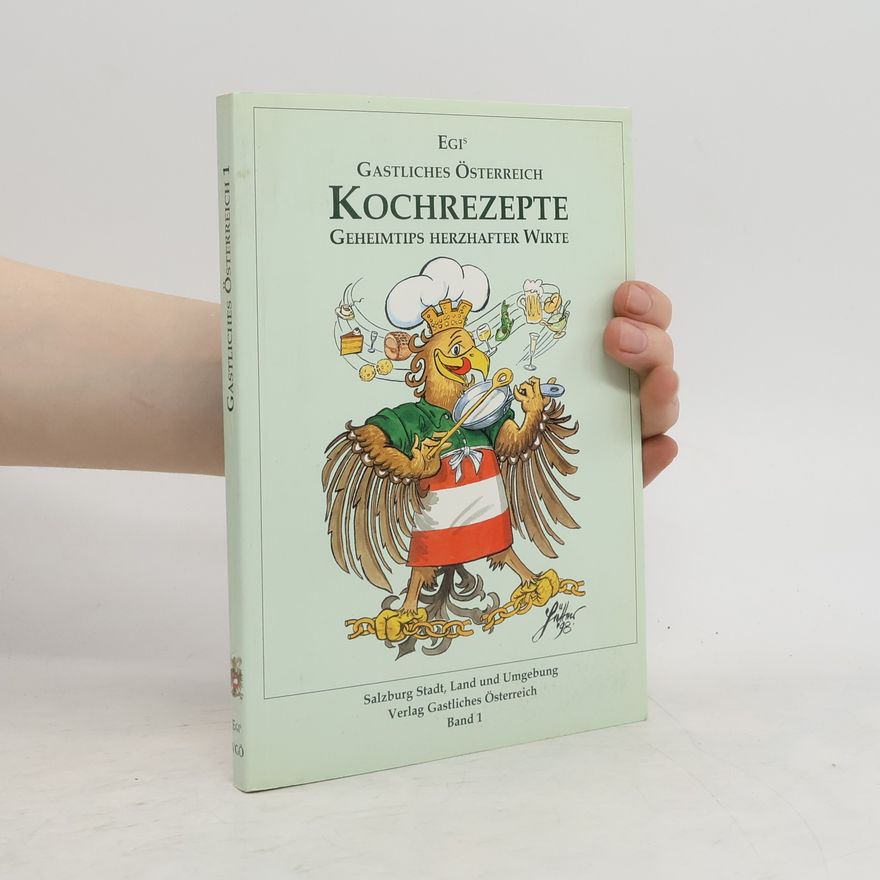 Autorenkollektiv Gastliches Österreich. Kochrezepte