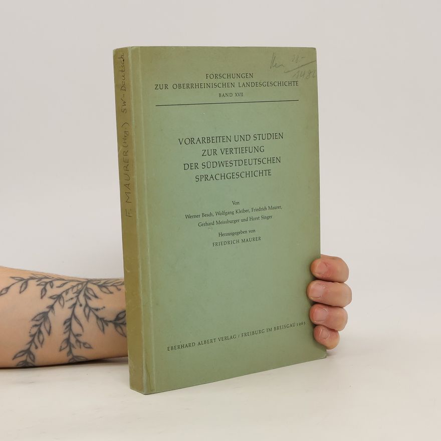 Various authors Vorarbeiten und Studien zur Vertiefung der Südwestdeutschen Sprachgeschichte