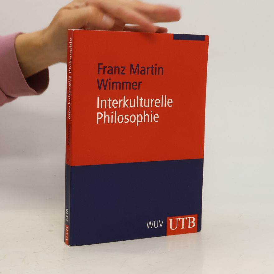Franz Martin Wimmer Interkulturelle Philosophie