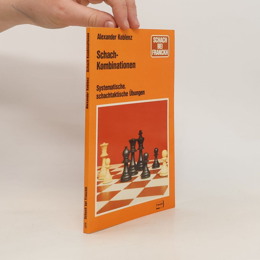 A. N. Koblenc Schach-Kombinationen