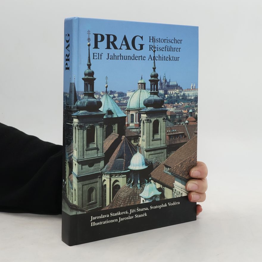Jiří Schwarz Prag : elf Jahrhunderte Architektur : historischer Reiseführer