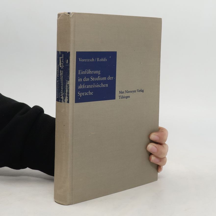 Carl Voretzsch Einführung in das Studium der altfranzösischen Sprache