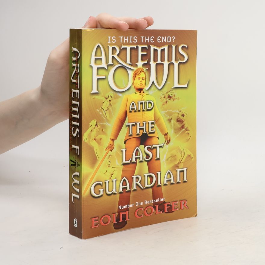 Eoin Colfer Artemis Fowl and the Last Guardian