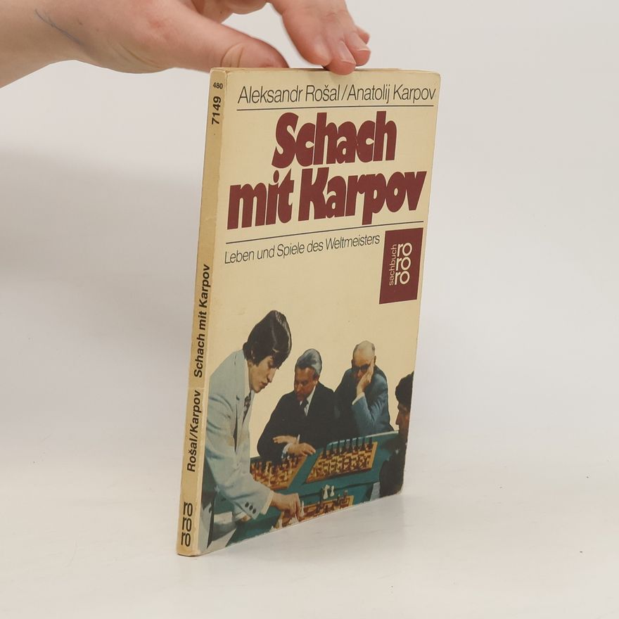 Aleksandr B. Ros alʹ Schach mit Karpov
