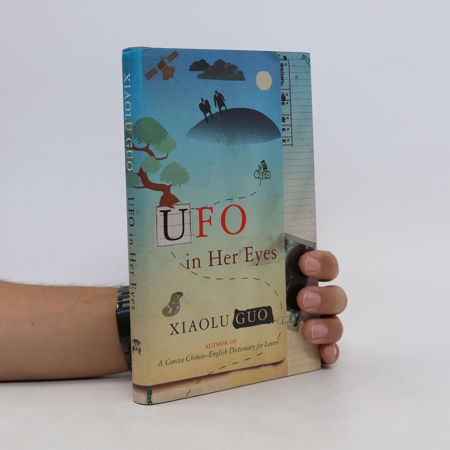 Xiaolu Guo UFO in Her Eyes