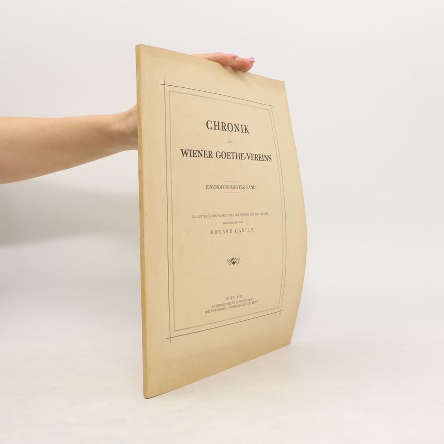 Eduard Castle Chronik des Wiener Goethe-Vereins