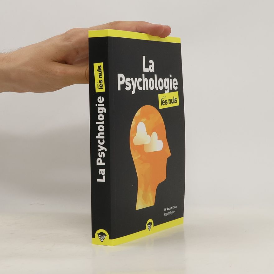 Adam Cash La psychologie pour les nuls