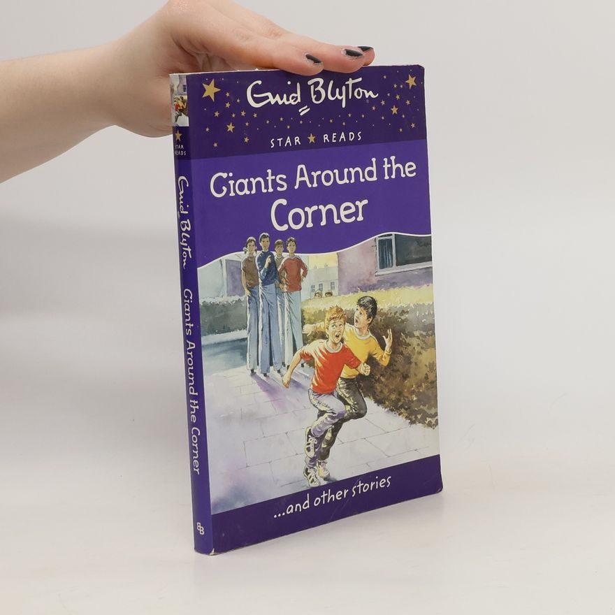 Enid Blyton Giants Around the Corner...and Other Stories