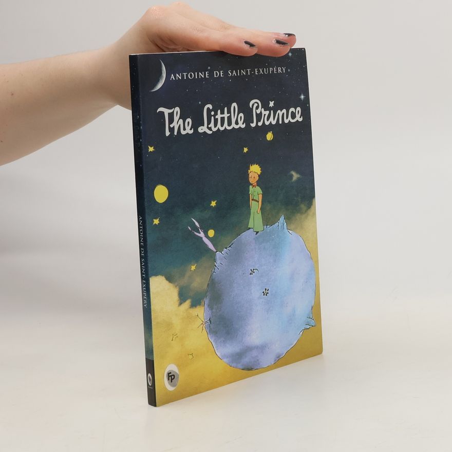 Antoine de Saint-Exupéry The Little Prince