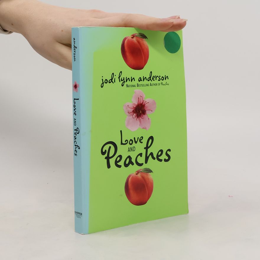 Jodi Lynn Anderson Love and Peaches