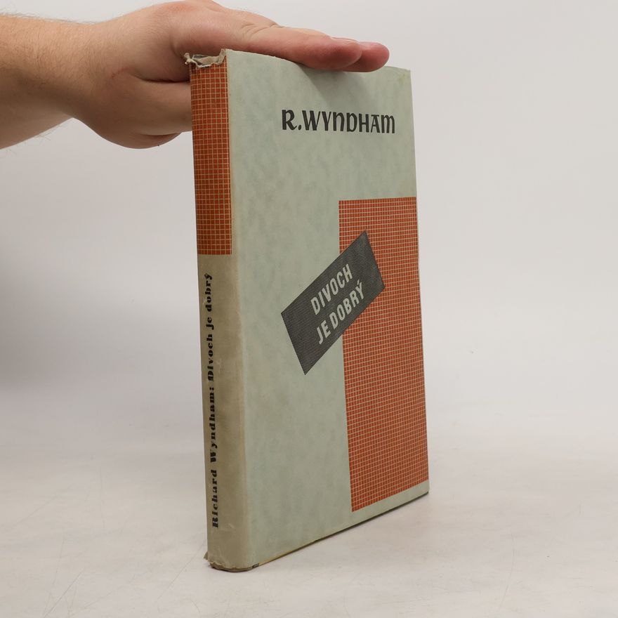 Richard Wyndham Divoch je dobrý
