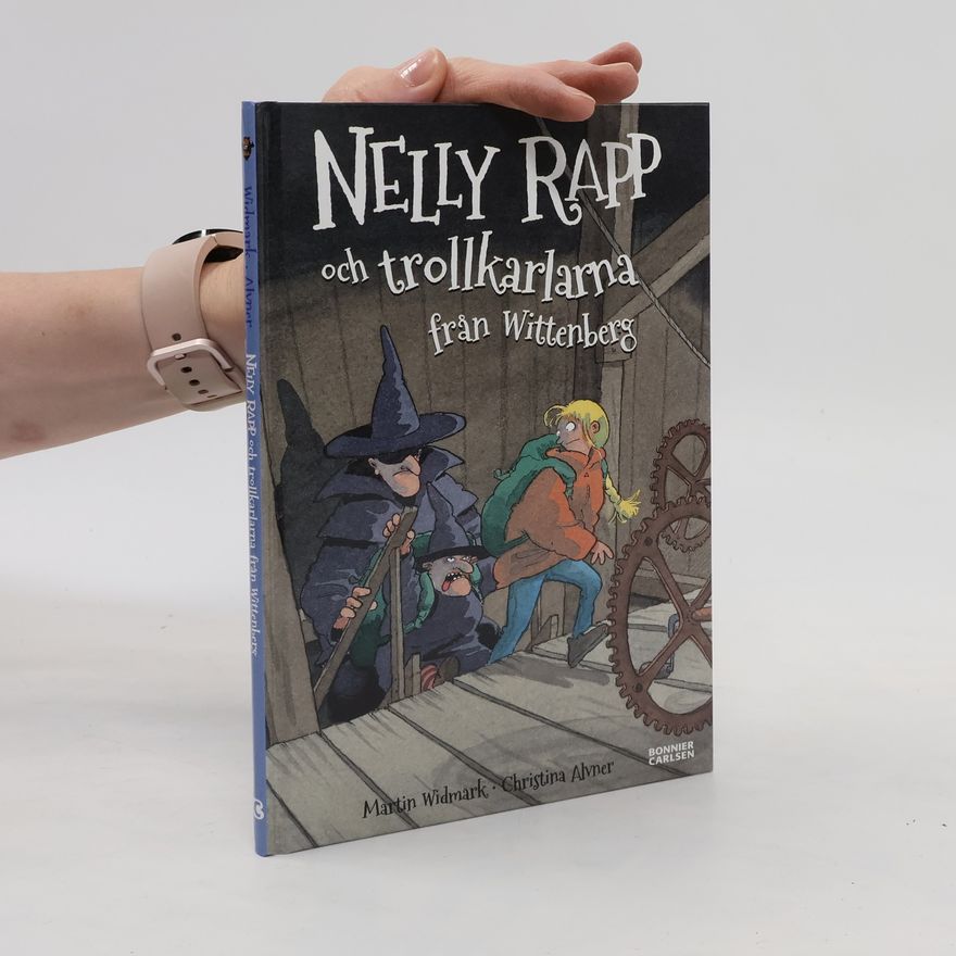 Christina Alvner Nelly Rapp och trollkarlarna från Wittenberg