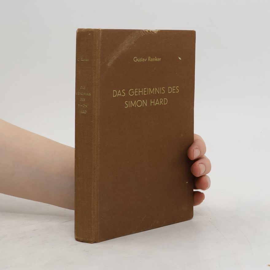Gustav Renker Das Geheimnis des Simon Hard