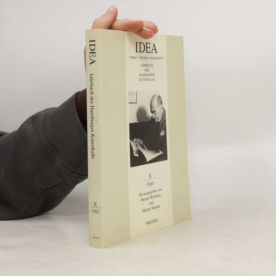 Werner Hofmann Idea. Werke, Theorien, Dokumente, X/1991