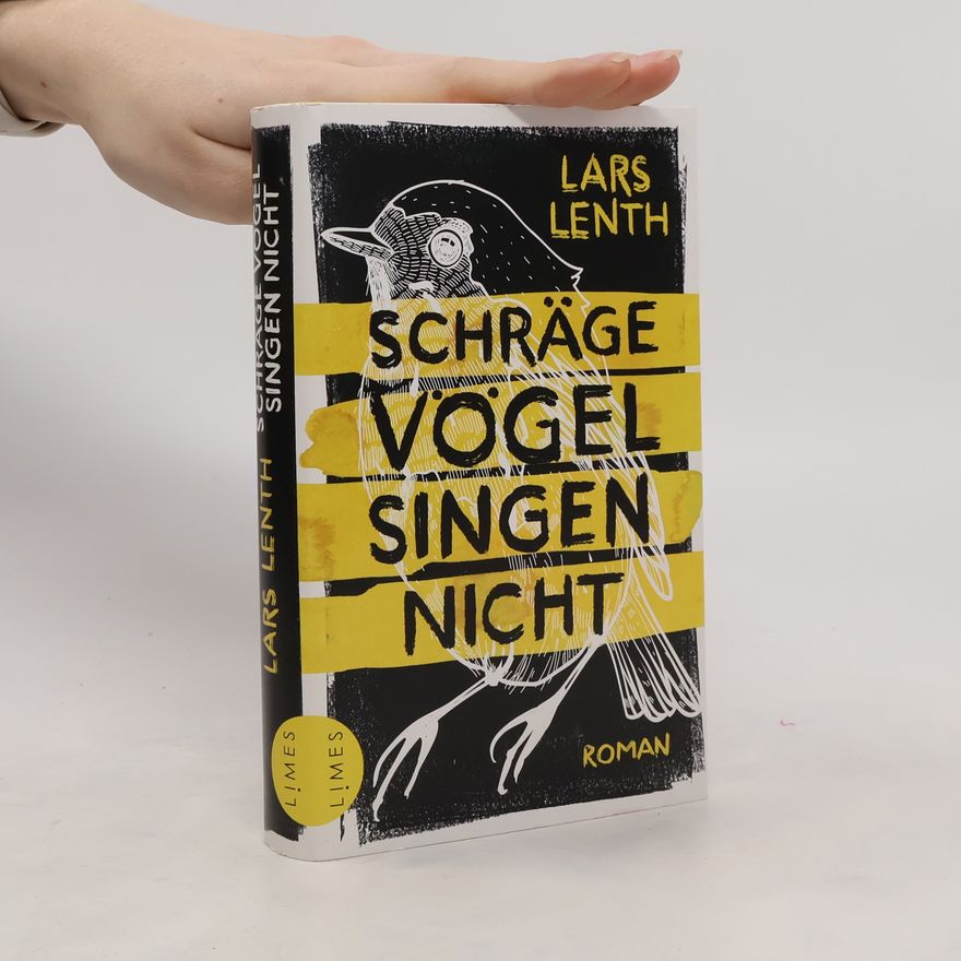 Lars Lenth Schräge Vögel singen nicht