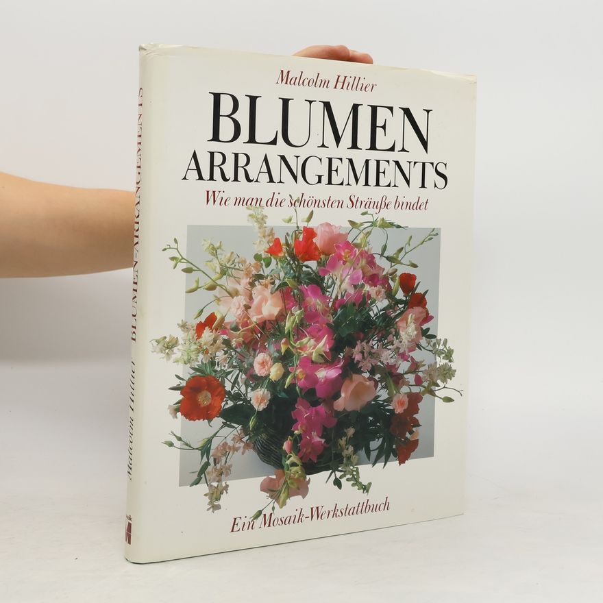 Malcolm Hillier Blumen-Arrangements