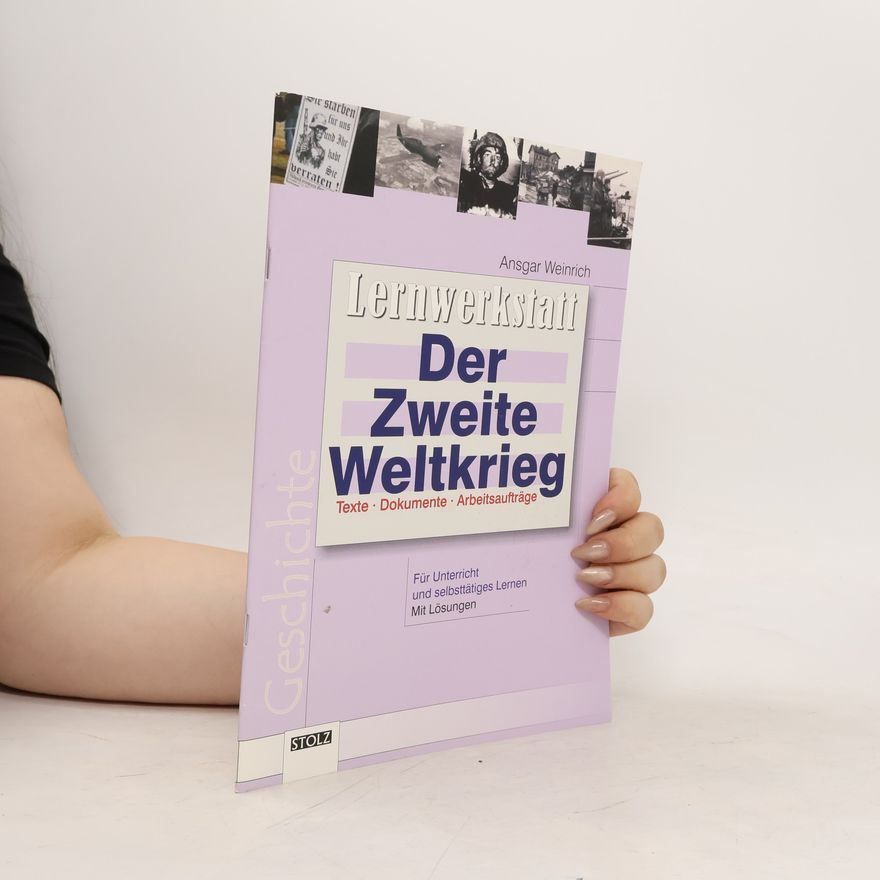 Ansgar Weinrich Der Zweite Weltkrieg