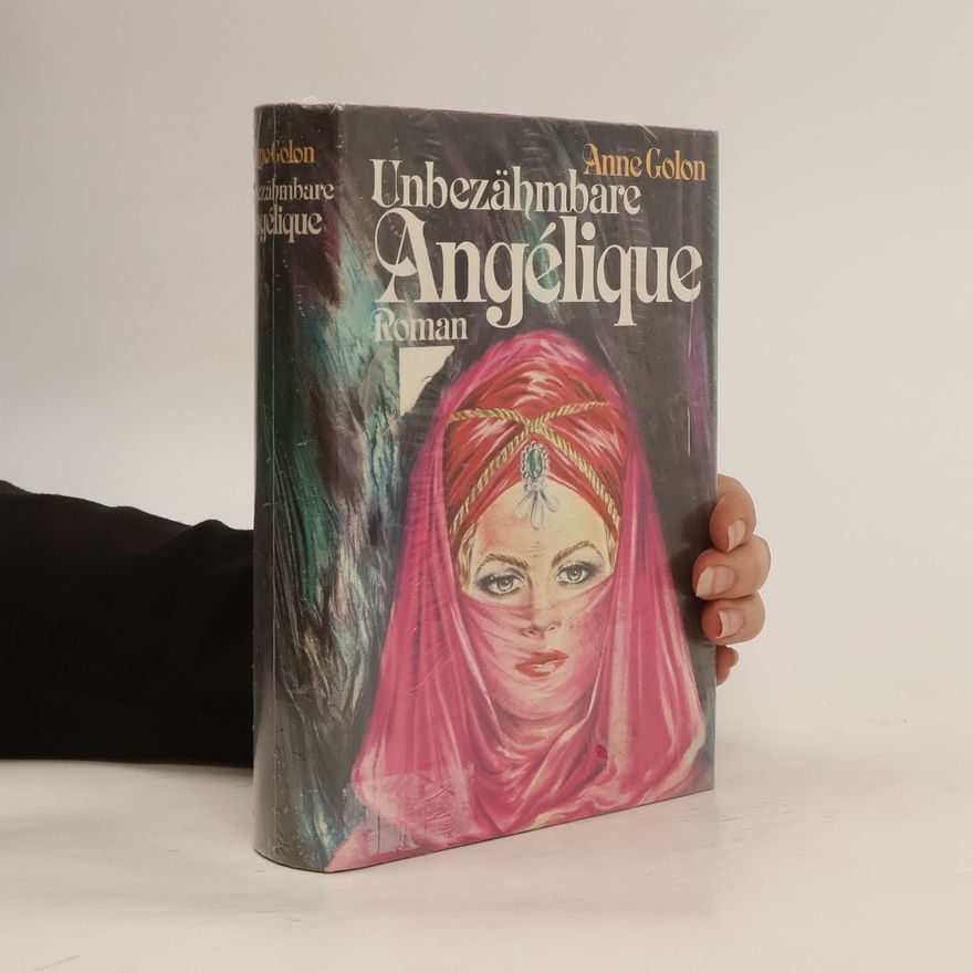Anne Golon Unbezähmbare Angélique